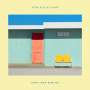 Happy Now(Remixes) feat.エリー・ドゥエ
