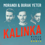 Kalinka(Burak Yeter Remix)