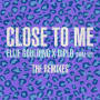 Close To Me(Remixes)