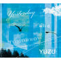 ゆず「Yesterday and Tomorrow」