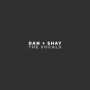 Dan + Shay「Dan + Shay (The Vocals)」