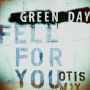 Green Day「Fell for You (Otis Mix)」