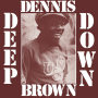 Dennis Brown「Deep Down」