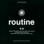 soul source presents routine e．p．