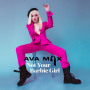 Ava Max「Not Your Barbie Girl」