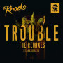 TROUBLE (feat. Absofacto) [Remixes] feat.Absofacto