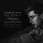 We Don't Talk Anymore (feat. Selena Gomez) [Junge Junge Remix] feat.Selena Gomez