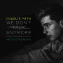 We Don't Talk Anymore (feat. Selena Gomez) [Hazey Eyes Remix] feat.Selena Gomez