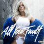 Bebe Rexha「All Your Fault: Pt. 1」