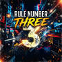 Rule Number Three