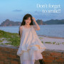 Don't forget to smile!!