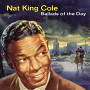 ナット・キング・コール「Ballads Of The Day」