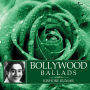 Bollywood Ballads