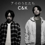 C&K「アイのうたたち」