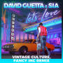 Let's Love (feat. Sia) [Vintage Culture, Fancy Inc Remix] feat.Sia