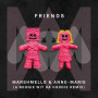 Marshmello & Anne-Marie「FRIENDS (A Boogie Wit Da Hoodie Remix)」
