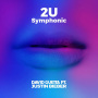 2U (feat. Justin Bieber) [Symphonic] feat.Justin Bieber