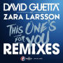 This One's for You (feat. Zara Larsson) [Remixes EP] (Official Song UEFA EURO 2016) feat.Zara Larsson