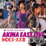 AKINA EAST LIVE INDEX-ⅩⅩIII <2022ラッカーマスターサウンド>