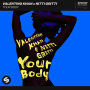 Valentino Khan x Nitti Gritti「Your Body」
