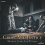 Crime And Justice (Modern Crime And Tension)