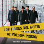 Los Tigres Del Norte At Folsom Prison(Original Soundtrack/Live)