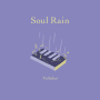 Soul Rain