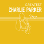 チャーリー・パーカー「GREATEST CHARLIE PARKER」