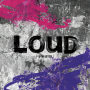 LOUD -JAPAN EDITION-