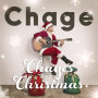 Chage「Chage's Christmas〜チャゲクリ〜」