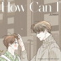 JUNNY「How Can I (Secret Relationships X JUNNY)」