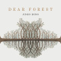 Dear Forest