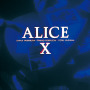 ALICE X(+1 / Remastered 2024)