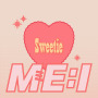 ME:I「Sweetie」