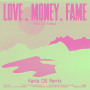 LOVE, MONEY, FAME (Kenia OS Remix) [feat. DJ Khaled] 