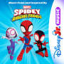 Marvel's Spidey and His Amazing Friends - Music From and Inspired By