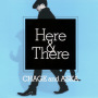 Here & There