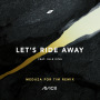 Let's Ride Away(MEDUZA For Tim Remix) feat.Elle King