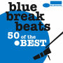 Blue Break Beats - 50 Of The Best