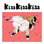 Kiss Kiss Kiss