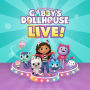 Gabby's Dollhouse Live!