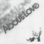 About Love
