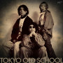 TOKYO OLD SCHOOL