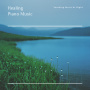 Healing Piano Music: Soothing Music At Night