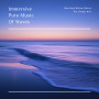 Immersive Pure Music Of Waves: Healing White Noise For Sleep Aid