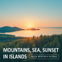 Mountains, Sea, Sunset In Islands: Natural White Noise For Sleep
