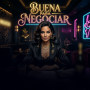 BUENA PARA NEGOCIAR