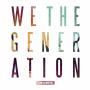 We the Generation (Deluxe Edition)