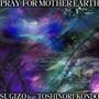 PRAY FOR MOTHER EARTH