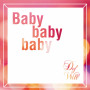 Def Will「Baby baby baby」